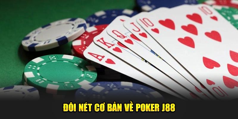 Đôi nét cơ bản về poker J88