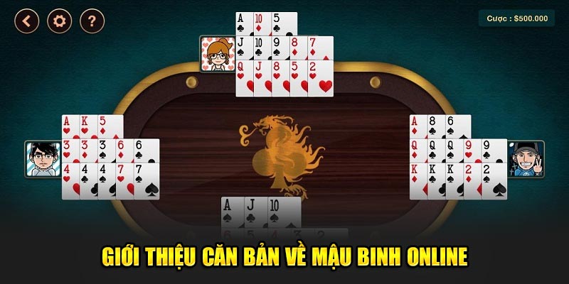 Giới thiệu căn bản về mậu binh online