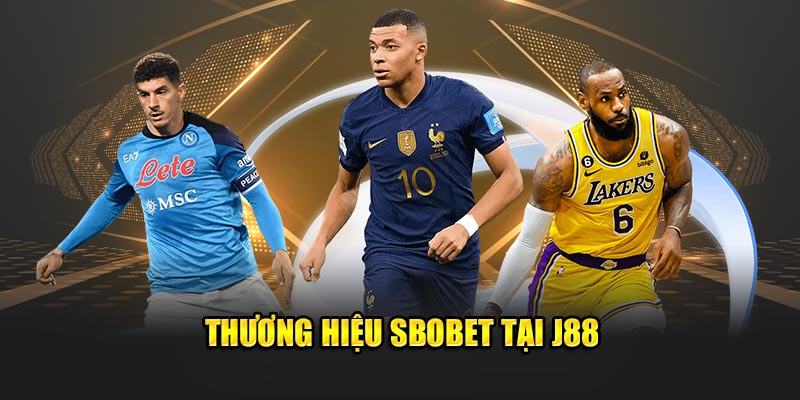 Thương hiệu SBOBET tại J88 