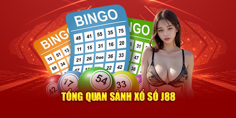 Tổng quan sảnh xổ số J88